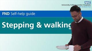 Functional Neurological Disorder | Self-help videos for FND management | Stepping and walking