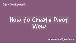 How To Create Pivot View in Odoo