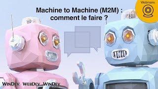 Machine to Machine (M2M) : comment le faire ?