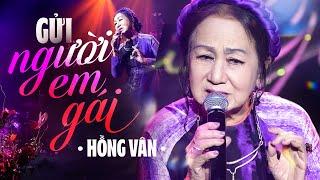 Gửi Người Em Gái - Hồng Vân | Official Music Video | Mây Saigon