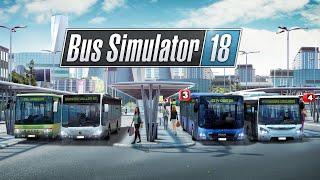 Bus Simulator 18 - Official Trailer - Free Download