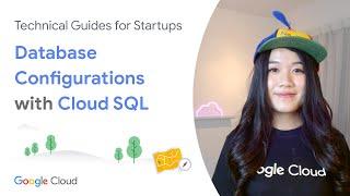 Database Configurations with Google Cloud SQL