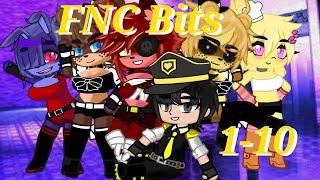 FNC Bits 1-10 |Gacha Club| FNIA|