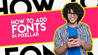 How To Install Custom Fonts In Pixellab - 2021 | how to add fonts in pixellab 2021 | MOSTAFA KAMRAN