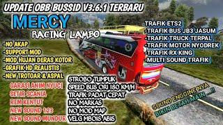 UPDATE OBB BUSSID V3.6.1 TERBARU SOUND MERCY RACING LAMBO | NO MARKAS GRAFIK HD | SUPPORT MOD