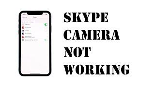 Skype Camera Not Working On iPhone During Video Meetings