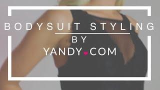 HOW TO STYLE A BODYSUIT | BY YANDY.COM