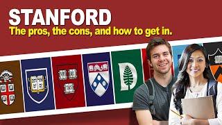 Stanford University: The pros, the cons, and how to get in.