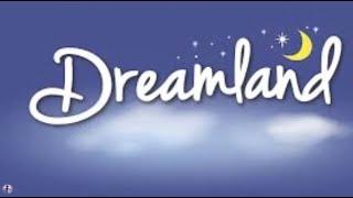 AB   Dreamland Binge 1 -  12 Hour Binge