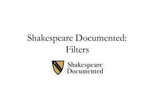 Shakespeare Documented: Filters