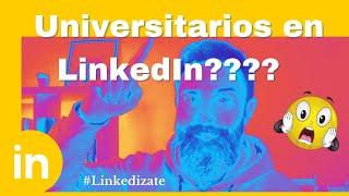 Linkedin para ESTUDIANTES universitarios