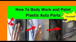 How To Body Work and Paint Plastic Auto Parts Yourself (SEM)