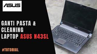 11. Tutorial Ganti Thermal dan Cleaning Fan Laptop Asus N43SL