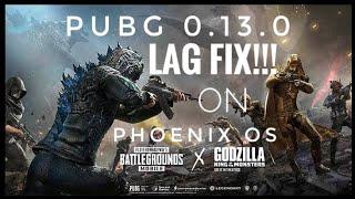 PUBG Mobile 0.13.0 Lag Fix (Phoenix OS)