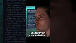Shadow Priest Rotation be like...