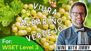 WSET Level 3 - Spanish White Grape Varieties