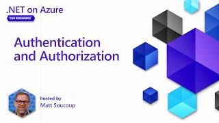 Authentication and Authorization [4 of 8] | .NET on Azure for Beginners