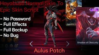 Hayabusa Normal Skin To Epic Skin Script | No Password | Aulus Patch | Shogun