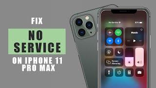 Fix "No Service" Problem on iPhone 11 Pro Max