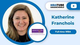 Katherine Franchois, Full-time MBA - Alliance Manchester Business School (AMBS)