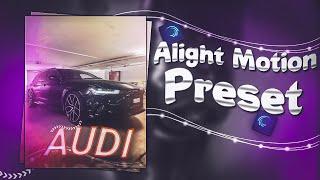 Audi   Efx Alight Motion Preset XML ( 60Fps ) || AE Inspired Edits || CO VFX