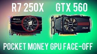 R7 250X vs GTX 560 - Pocket Money Budget GPU showdown - HD 7770