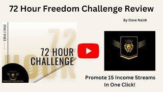 72 Hour Freedom Challenge Review - Start your Journey To Time and Finacial Freedom!