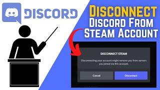 How To Disconnect Discord From Steam