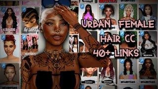 Sims 4 Urban Female Hair CC Folder 40+ Links