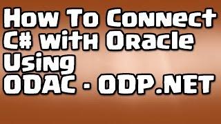 C# - Oracle - How To Connect C# with Oracle Using ODAC - ODP.NET
