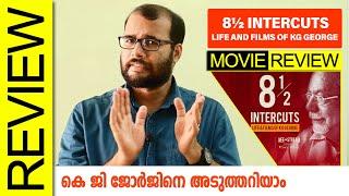 8½ intercuts - Life and films of KG George documentary Review by Sudhish Payyanur @monsoonmedia