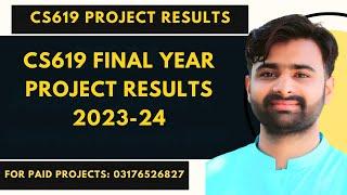 #cs619  Final Year Project Results Of Our Students Session 2023-24 |#CS519 Final Year Project Result