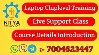 Laptop Chiplevel Repairing Course Introduction || Live Support Class || Nitya Technology || Ravi Sir