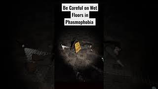 Careful on Wet Floors in Phasmophobia #phasmophobiagame #phasmophobia #phasmo #phasmophobiagameplay