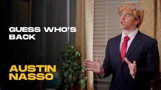 Trump Returns to the White House | Austin Nasso Comedy