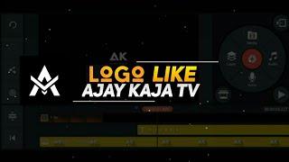How to make a Logo like Ajay Kaja Tv | Ajay Kaja Tv | How to make a Intro like Ajay Kaja | Ajay Kaja