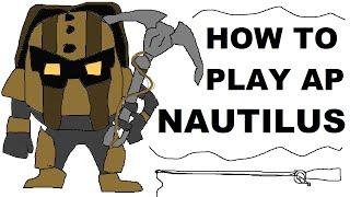 A Glorious Guide on How to Play AP Nautilus