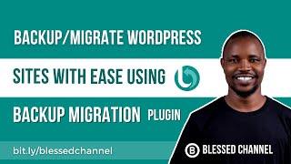 How to Migrate a WP Site with Backup Migration plugin