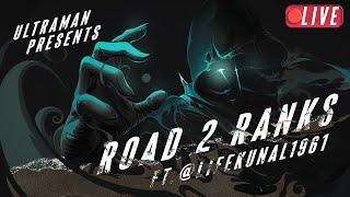 Road To Ranks - Live With @lifekunal1961