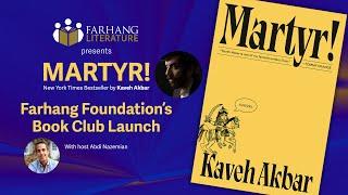 Presenting MARTYR!, the N.Y. Times Bestseller by Kaveh Akbar in Conversation with Abdi Nazemian