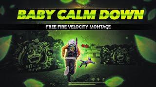 Baby Calm Down  | Free Fire Velocity Montage | HR GAMING FF 2.O