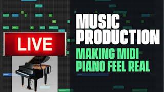 Music Production Live Session - Making Piano Sound Real