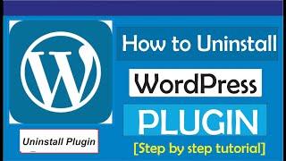 How To Uninstall A WordPress Plugin