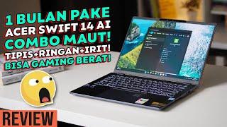 1 Bulan Pemakaian, TIPIS+RINGAN, BATRE IRIT, BISA GAMING! Acer Swift 14 AI Copilot+ PC