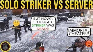 SOLO STRIKER VS SERVER! SOLO DZ PVP #57 (The Division 1.8.3)