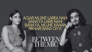 Between the Mic with Nisha Rao | "MERA GENDER HI DIFFERENT HAI" | struggles & discrimination