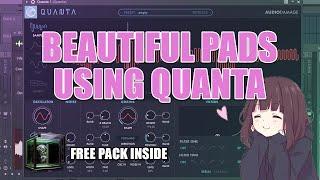 Making Beautiful Ambient Pads Using Quanta [FL Studio]