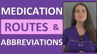 Medication Routes of Administration and Medical Abbreviations | Nursing NCLEX Review