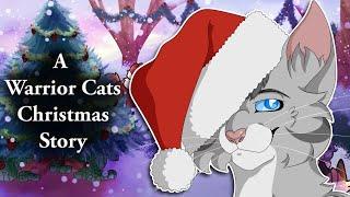 A Warrior Cats Christmas Story (MULTI ARTIST PROJECT)