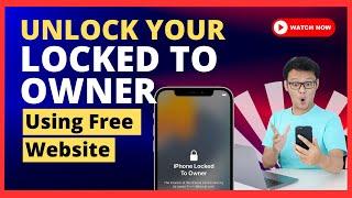 How to Unlock iPhone Locked to Owner using Free Website